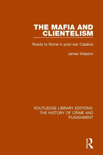 Cover of The Mafia and Clientelism