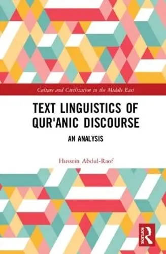 Cover of Text Linguistics of Qur'anic Discourse