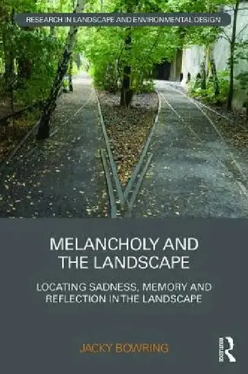 Cover of Melancholy and the Landscape