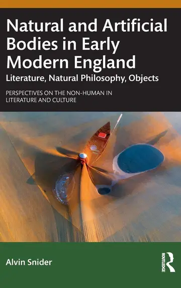 Cover of Natural and Artificial Bodies in Early Modern England