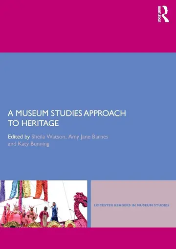Cover of A Museum Studies Approach to Heritage