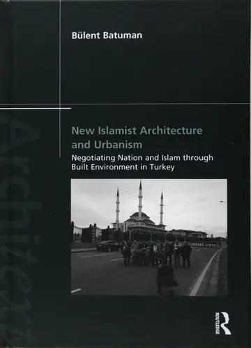 Cover of New Islamist Architecture and Urbanism