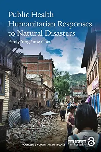 Cover of Public Health Humanitarian Responses to Natural Disasters