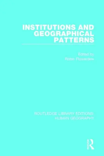Cover of Institutions and Geographical Patterns