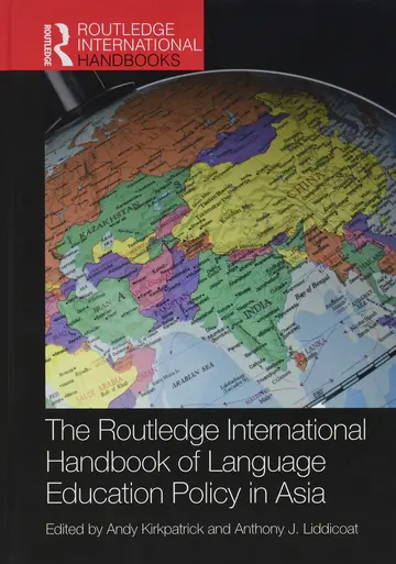 Cover of The Routledge International Handbook of Language Education Policy in Asia