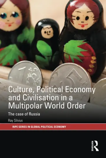 Cover of Culture, Political Economy and Civilisation in a Multipolar World Order