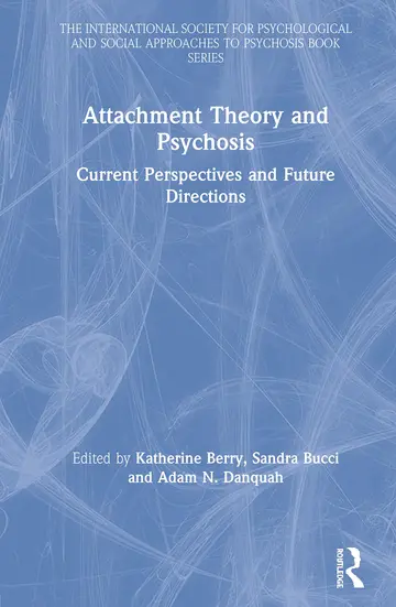 Cover of Attachment Theory and Psychosis