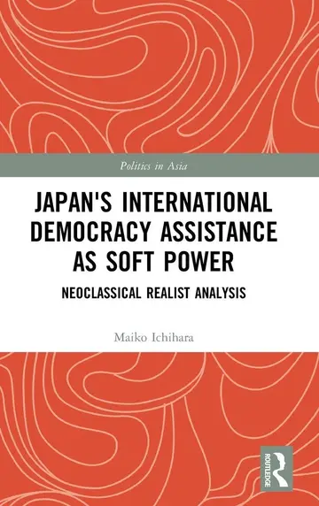 Cover of Japan's International Democracy Assistance as Soft Power