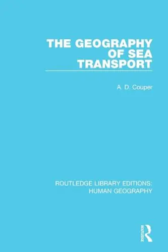 Cover of The Geography of Sea Transport