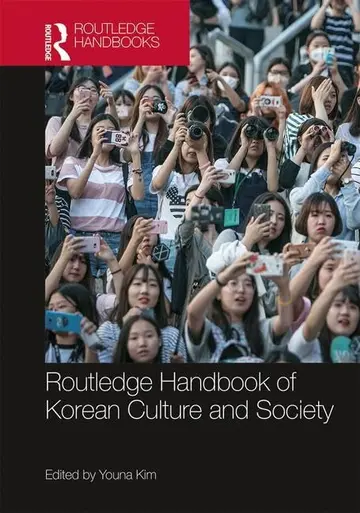 Cover of Routledge Handbook of Korean Culture and Society