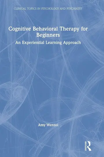 Cover of Cognitive Behavioral Therapy for Beginners