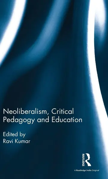 Cover of Neoliberalism, Critical Pedagogy and Education