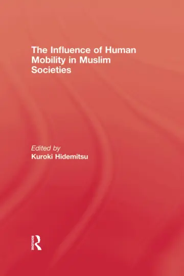 Cover of The Influence of Human Mobility in Muslim Societies