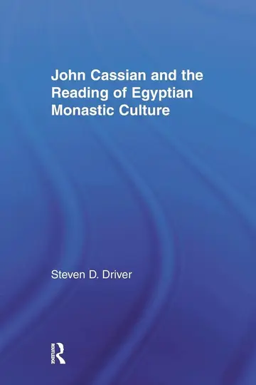 Cover of John Cassian and the Reading of Egyptian Monastic Culture