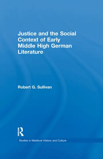 Cover of Justice and the Social Context of Early Middle High German Literature