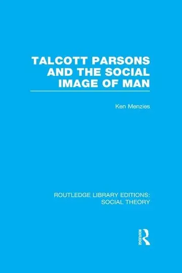 Cover of Talcott Parsons and the Social Image of Man