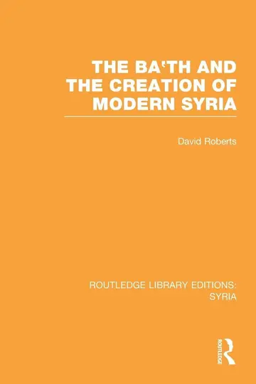 Cover of The Ba'th and the Creation of Modern Syria