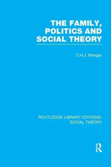 Cover of The Family, Politics, and Social Theory
