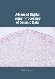 Cover of Advanced Digital Signal Processing of Seismic Data