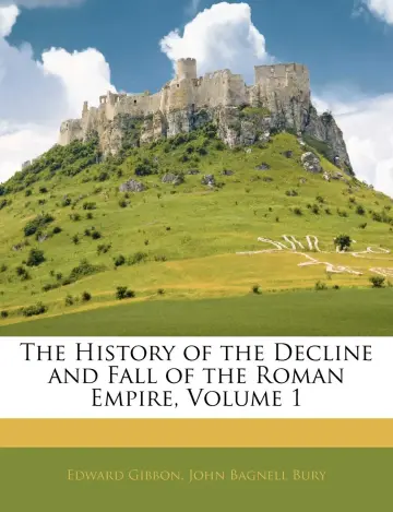 Cover of The History of the Decline and Fall of the Roman Empire, Volume 1