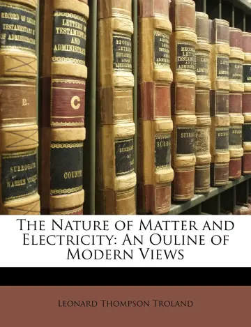 Cover of The Nature of Matter and Electricity