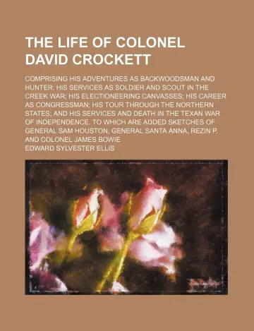 Cover of The Life of Colonel David Crockett