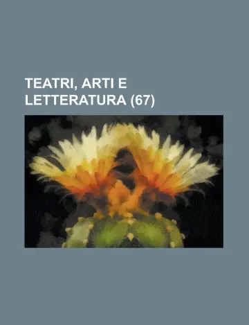 Cover of Teatri, Arti E Letteratura