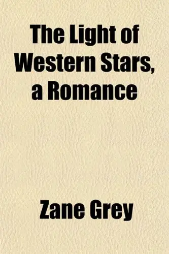Cover of The Light of Western Stars, a Romance