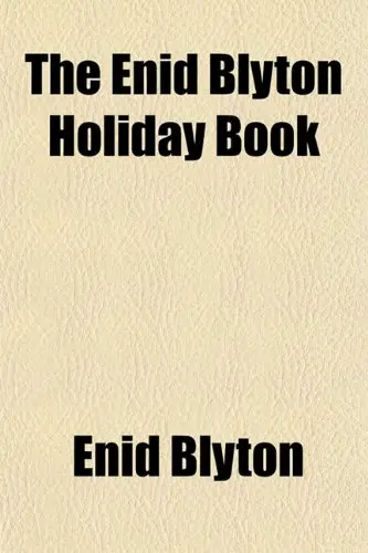 Cover of The Enid Blyton Holiday Book