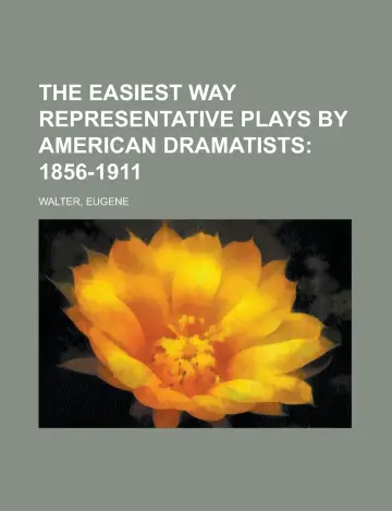 Cover of The Easiest Way Representative Plays by American Dramatists