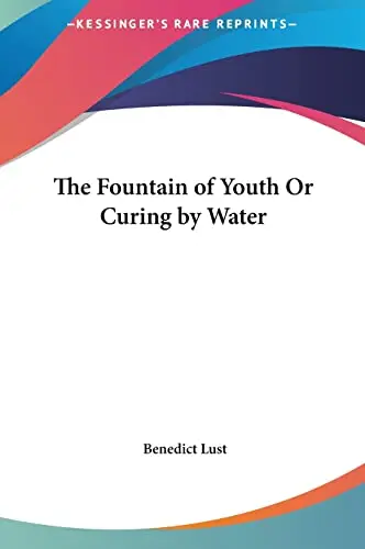 Cover of The Fountain of Youth or Curing by Water