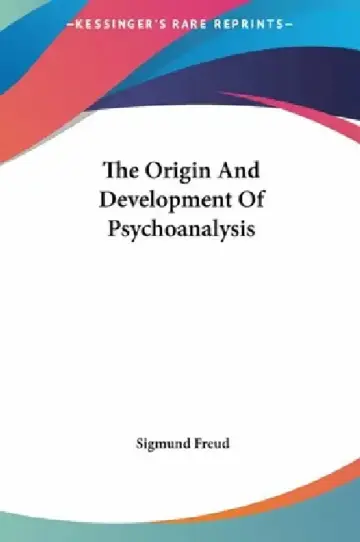 Cover of The Origin And Development Of Psychoanalysis
