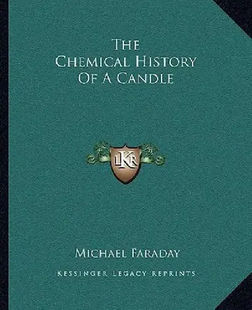 Cover of The Chemical History Of A Candle
