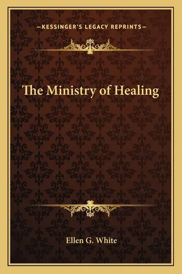 Cover of The Ministry of Healing