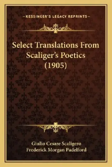 Cover of Select Translations From Scaliger's Poetics (1905)
