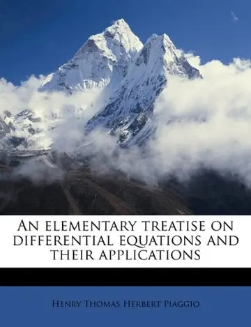 Cover of An Elementary Treatise on Differential Equations and Their Applications