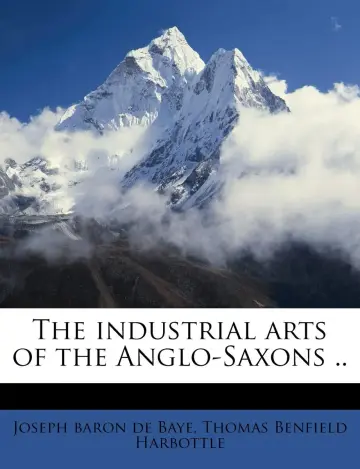 Cover of The Industrial Arts of the Anglo-Saxons