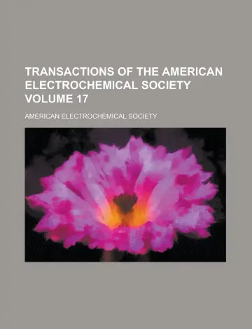 Cover of Transactions of the American Electrochemical Society Volume 17