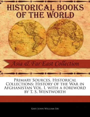 Cover of History of the War in Afghanistan Vol. I