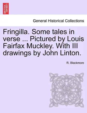Cover of Fringilla. Some Tales in Verse ... Pictured by Louis Fairfax Muckley. with III Drawings by John Linton