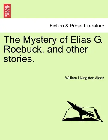 Cover of The Mystery of Elias G. Roebuck, and Other Stories