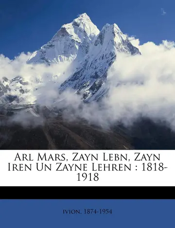 Cover of Arl Mars, Zayn Lebn, Zayn Iren Un Zayne Lehren