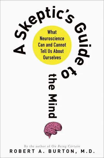 Cover of A Skeptic's Guide to the Mind