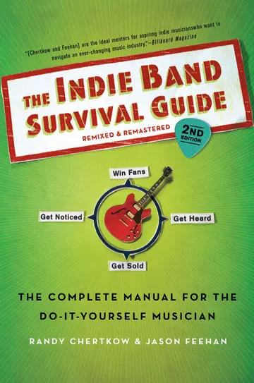 Cover of The Indie Band Survival Guide, 2nd Ed