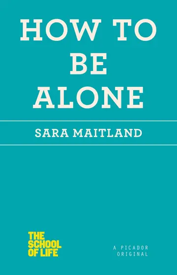 Cover of How to Be Alone