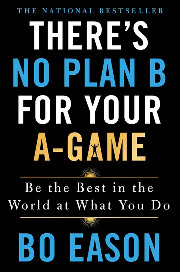 Cover of There's No Plan B for Your A-Game