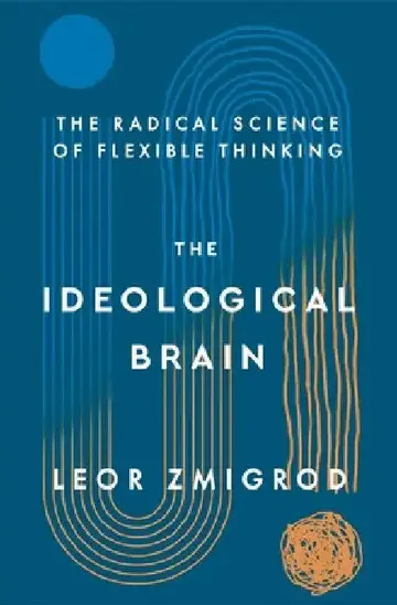 Cover of The Ideological Brain