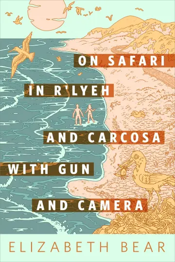 Cover of On Safari in R'lyeh and Carcosa with Gun and Camera