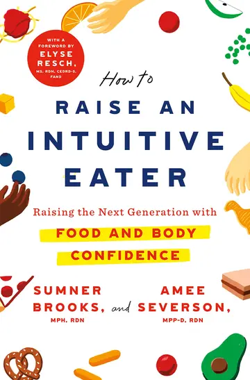 Cover of How to Raise an Intuitive Eater