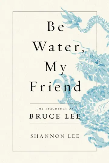 Cover of Be Water, My Friend